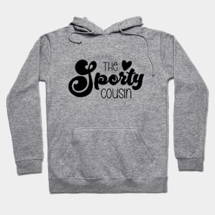 The Sporty Cousin Hoodie